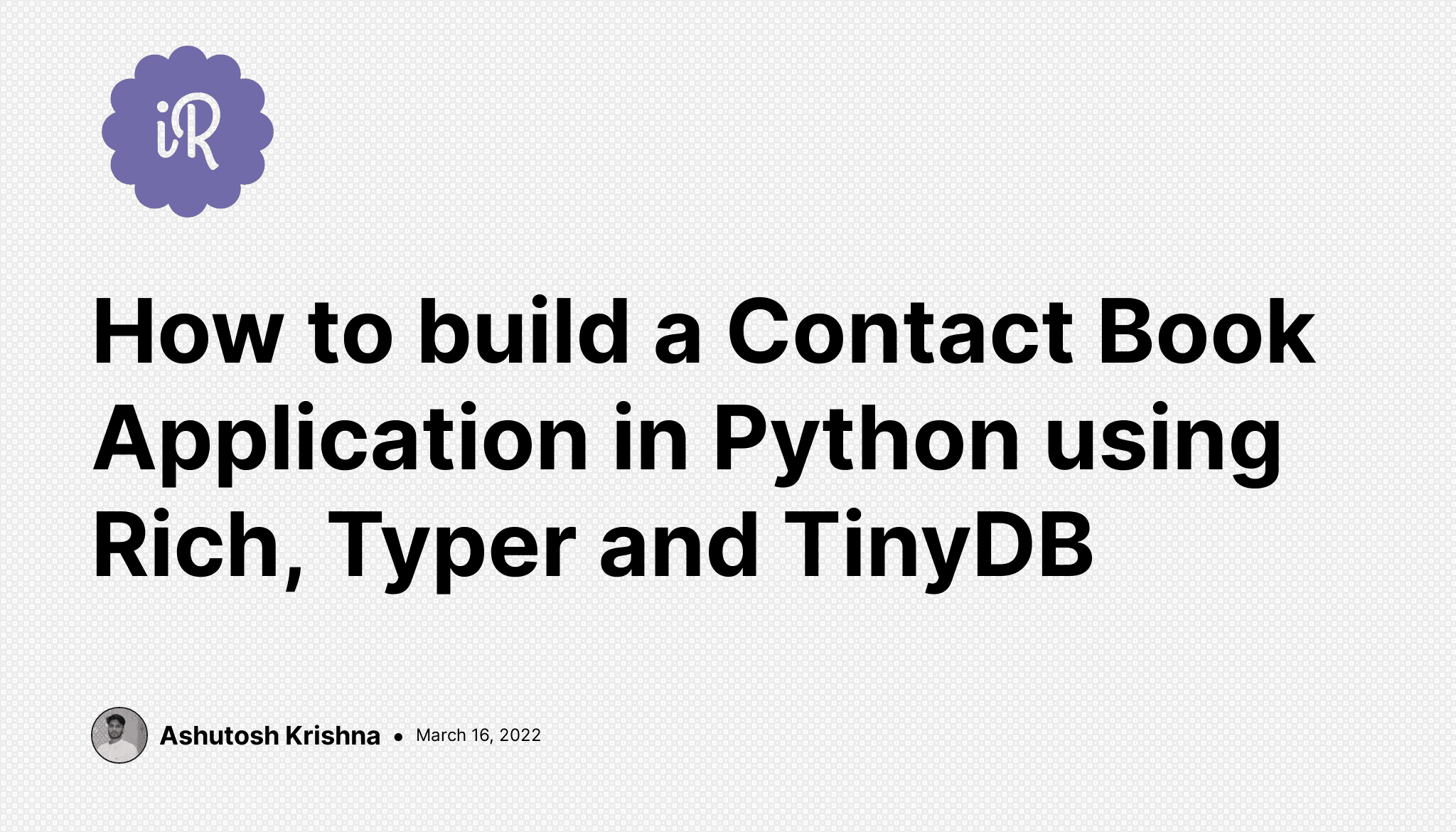 How to build a Contact Book Application in Python using Rich, Typer and TinyDB
