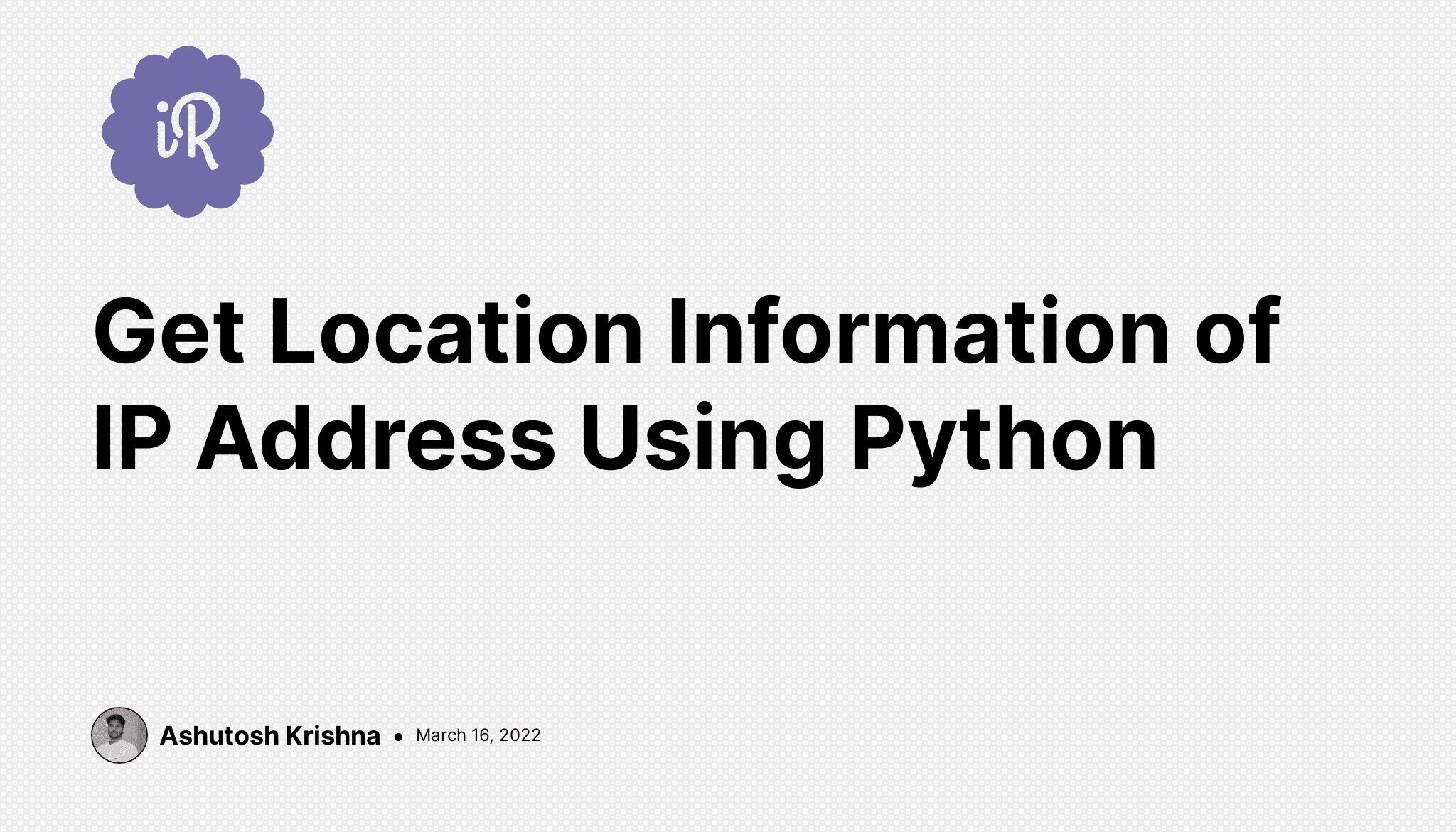 Get Location Information of IP Address Using Python