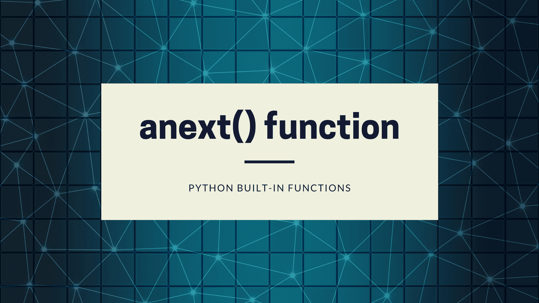 anext() function in Python