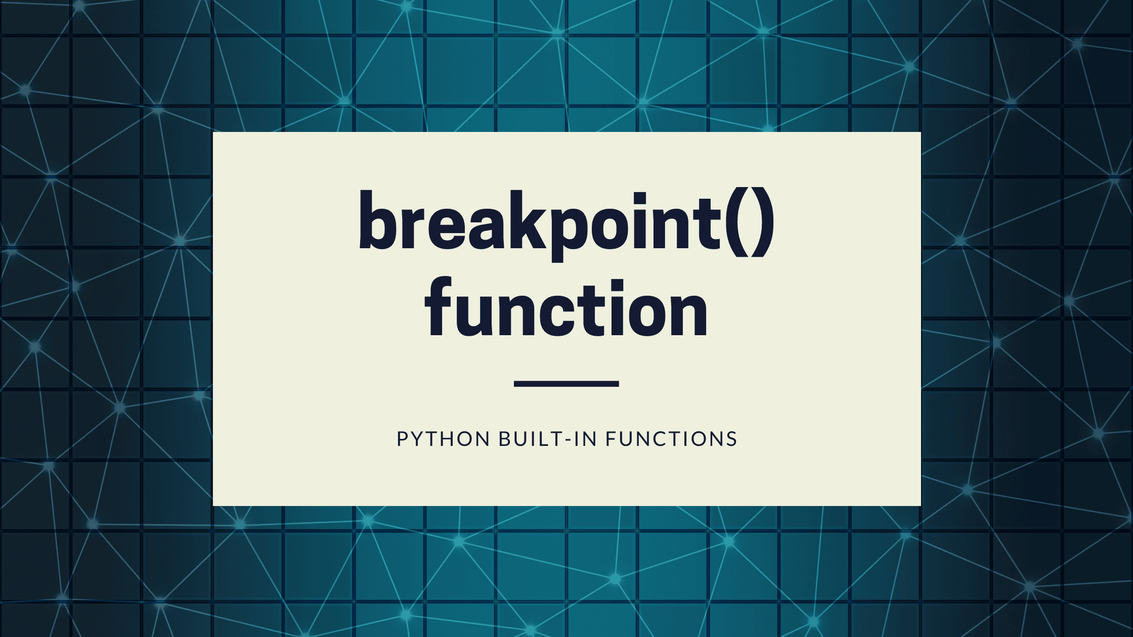 breakpoint() function in Python